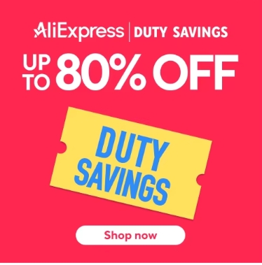 AliExpress Duty Savings — خصومات تصل إلى 80%